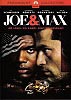 Joe & Max (uncut)