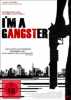 I'm A Gangster (uncut)