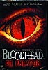 Bloodhead - Die Kreatur (uncut)