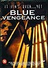 Blue Vengeance - Import (uncut)