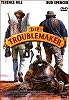 Die Troublemaker - Bud Spencer + Terence Hill