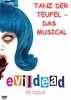 Evil Dead - The Musical (uncut) Tanz der Teufel